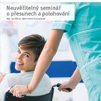 Neuvěřitelný seminář o přesunech a polohování